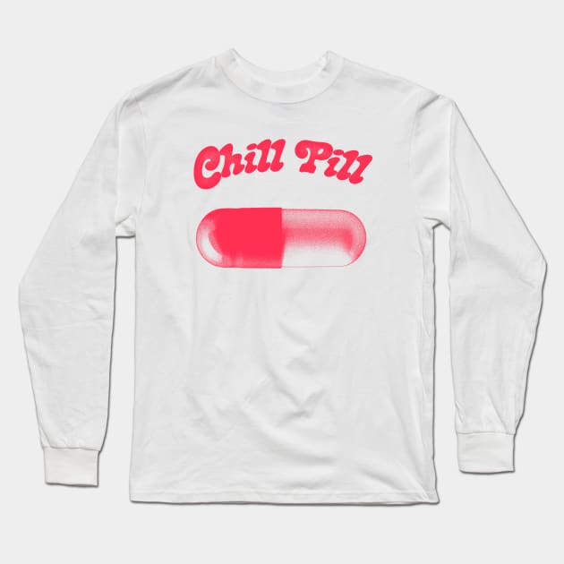 Chill Pill  /// Retro Aesthetic Design Long Sleeve T-Shirt by DankFutura